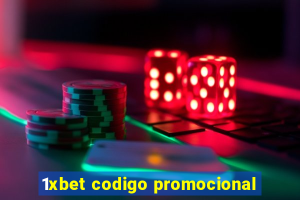 1xbet codigo promocional